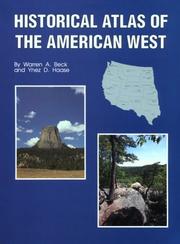 Cover of: Historical Atlas of the American West by Warren A. Beck, Ynez D. Haase