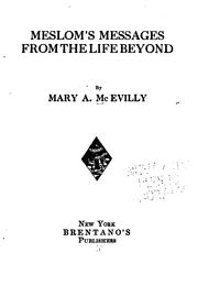 Cover of: Meslom's messages from the life beyond by Mary A. McEvilly