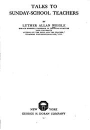 Cover of: Talks to Sunday school teachers by Luther Allan Weigle