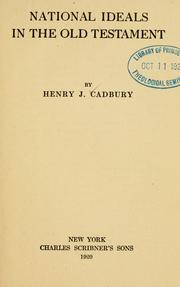 Cover of: National ideals in the Old Testament by Henry Joel Cadbury