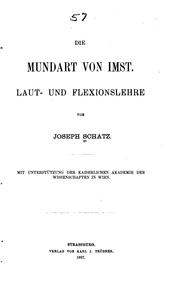 Cover of: Die Mundart von Imst.: Laut- und Flexionslehre