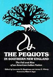 Cover of: The Pequots in Southern New England by Laurence M. Hauptman