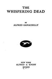 Cover of: The whispering dead by Alfred Ganachilly