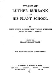 Cover of: Stories of Luther Burbank and his plant school by Effie Young Slusser