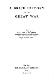 Cover of: A brief history of the great war by Carlton Joseph Huntley Hayes
