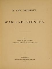Cover of: A raw recruit's war experiences. by Ansel D. Nickerson