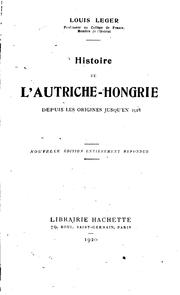 Cover of: Histoire de l'Autriche-Hongrie depuis les origines jusqu'en 1918.