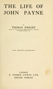 Cover of: The life of John Payne by Wright, Thomas, Wright, Thomas