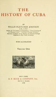 Cover of: The history of Cuba by Willis Fletcher Johnson