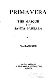 Cover of: Primavera, the masque of Santa Barbara