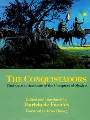 Cover of: The Conquistadors: first-person accounts of the conquest of Mexico