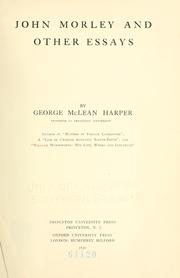 Cover of: John Morley and other essays by Harper, George McLean