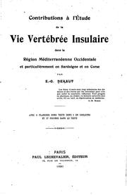 Cover of: Contributions à l'étude de la vie vertebrée insulaire dans la région méditerranéenne occidentale et particulièrement en Sardaigne et en Corse