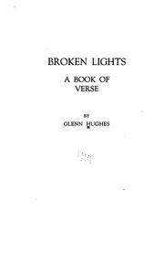 Cover of: Broken lights: a book of verse