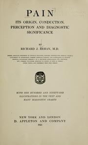 Cover of: Pain: its origin, conduction, perception and diagnostic significance