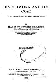 Cover of: Earthwork and its cost by Halbert Powers Gillette, Halbert Powers Gillette