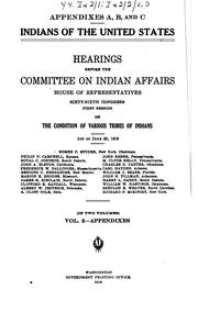 Cover of: Indians of the United States.: Hearings before the Committee on Indian affairs, House of representatives, Sixty-sixth Congress, first session, on the condition of various tribes of Indians. Act of June 30, 1919.