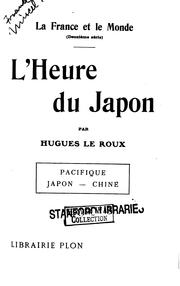 Cover of: L' heure du Japon by Hugues Le Roux