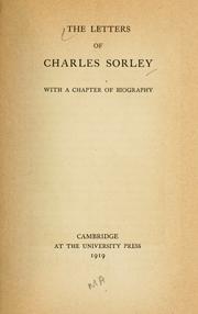 Cover of: The letters of Charles Sorley: with a chapter of biography.