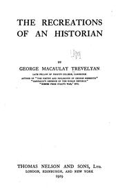 Cover of: The recreations of an historian | George Macaulay Trevelyan
