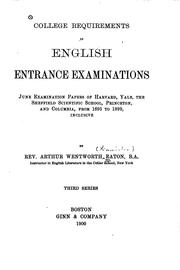 Cover of: College requirements in English entrance examinations (examination papers for 1893 and 1894) by Arthur Wentworth Hamilton Eaton