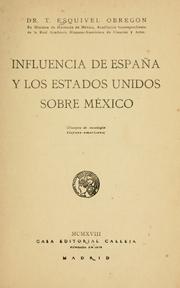 Cover of: Influencia de España y los Estados Unidos sobre México: (ensayos de sociología hispano-americana).