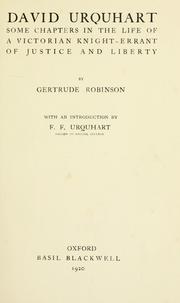 Cover of: David Urquhart: some chapters in the life of a Victorian knight-errant of justice and liberty