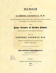 Cover of: A memoir of Gabriel Goodman ... with some account of Ruthin school, and the names of its most eminent scholars, etc.: Also of Godfrey Goodman, D.D., bishop of Gloucester from the year 1624 to 1655 ...