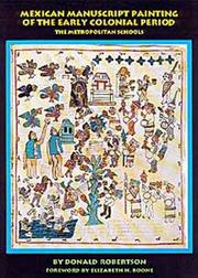 Cover of: Mexican manuscript painting of the early colonial period by Donald Robertson