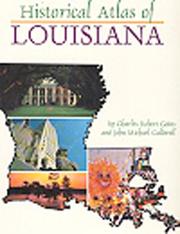 Cover of: Historical Atlas of Louisiana by Charles Robert Goins, John Michael Caldwell