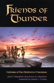 Cover of: Friends of thunder by Jack Frederick Kilpatrick, Jack Frederick Kilpatrick