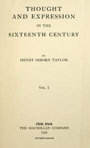 Cover of: Thought and expression in the sixteenth century by Henry Osborn Taylor
