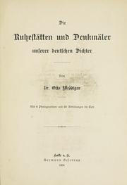 Cover of: Die Ruhestätten und Denkmäler unserer deutschen Dichter by Otto Weddigen
