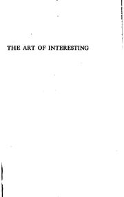 Cover of: The art of interesting: its theory and practice for speakers and writers