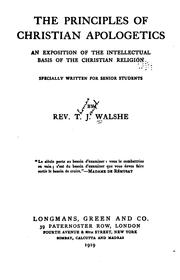 Cover of: The principles of Christian apologetics by Thomas Joseph Walshe