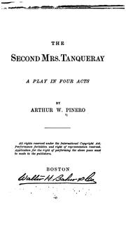 Cover of: The second Mrs. Tanqueray: a play in four acts.