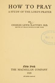 Cover of: How to pray by Charles Lewis Slattery