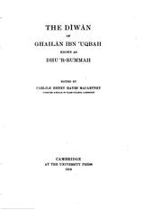 Cover of: The Dîwân of Ghailân ibn ʻUqbah known as Dhuʼr-Rummah