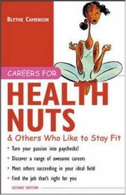 Cover of: Careers for Health Nuts & Others Who Like to Stay Fit by Blythe Camenson