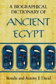 Cover of: A biographical dictionary of ancient Egypt by A. Rosalie David