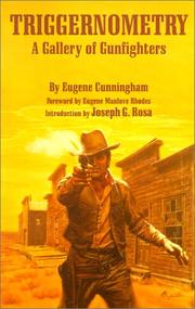 Cover of: Triggernometry: a gallery of gunfighters. With technical notes on leather slapping as a fine art, gathered from many a loose holstered expert over the years.