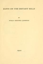 Cover of: Dawn on the distant hills by Stella Grenfell Florence