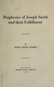 Cover of: Prophecies of Joseph Smith and their fulfillment