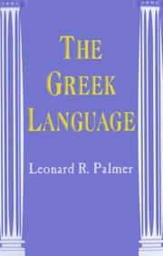 Cover of: THE GREEK LANGUAGE by Leonard, R Palmer