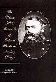 Cover of: The Black Hills journals of Colonel Richard Irving Dodge by Richard Irving Dodge