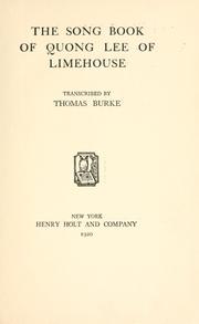 Cover of: song book of Quong Lee of Limehouse | Burke, Thomas