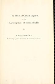 Cover of: The effect of certain agents on the development of some moulds