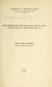 Cover of: The position of the Roode en Witte roos in the saga of King Richard III. by Lambert van den Bos