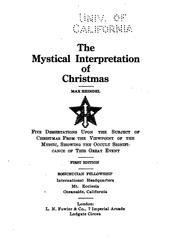 Cover of: The mystical interpretation of Christmas by Heindel, Max