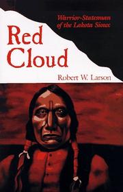 Cover of: Red Cloud: warrior-statesman of the Lakota Sioux